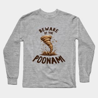 Beware of the Poonami - Smelly Poo Design Long Sleeve T-Shirt